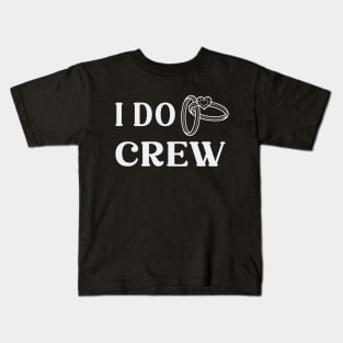 I Do Crew Kids T-Shirt